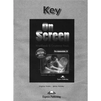 Anglický jazyk On screen pre-intermediate matura workbook & grammar book key Jenny Dooleyové, Virginia Evans