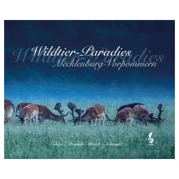 Cestování Wildtier-Paradies Mecklenburg-Vorpommern - Eckler, Frank