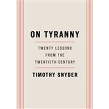 On Tyranny - Timothy Snyder