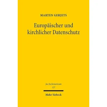 Europäischer und kirchlicher Datenschutz - Gerjets, Marten