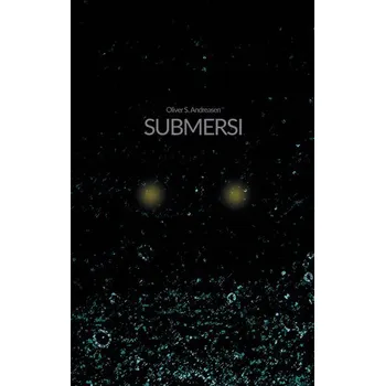 Submersi - S. Andreasen, Oliver
