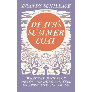 Death's Summer Coat - Schillace, Brandy