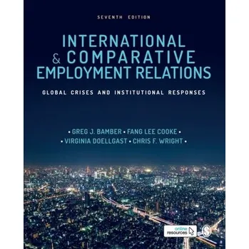 International and Comparative Employment Relations [EN] (2021, Měkká, SAGE Publications Ltd)