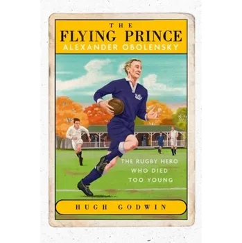 Beletrie pro dospělé The Flying Prince: Alexander Obolensky - Godwin, Hugh
