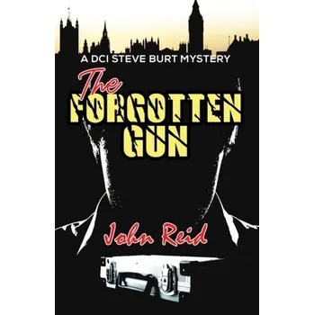 Kniha The Forgotten Gun - Buckner, Phillip A.; Reid, John G. [EN] (2021, Měkká, Austin Macauley Publishers)