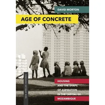 Age of Concrete - Morton, David A.