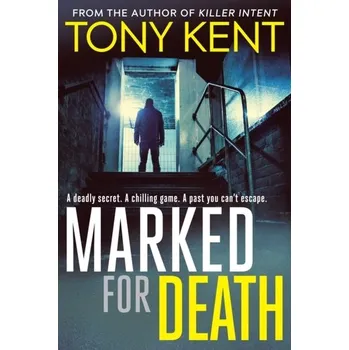 Marked for Death - Kent, Tony