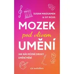 Mozek pod vlivem umění - Susan Magsamen…