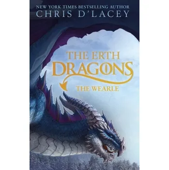 Cizojazyčná kniha Erth Dragons: The Wearle - d'Lacey, Chris