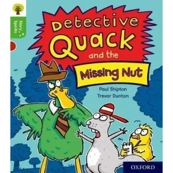 Cizí jazyk Oxford Reading Tree Story Sparks: Oxford Level 2: Detective Quack and the Missing Nut - Shipton, Paul