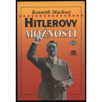 Karetní hra Macksey, Kenneth - Hitlerovy možnosti