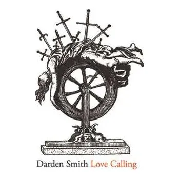 Zahraniční hudba CD Darden Smith: Love Calling 2017