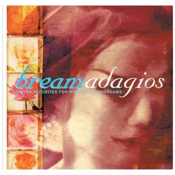 Zahraniční hudba CD Julian Bream: Bream Adagios: Guitar Favorires Romantic Daydreams 2002