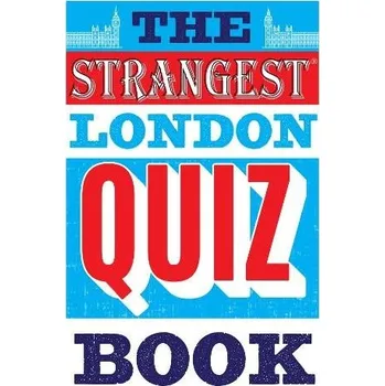 Cizojazyčná kniha Strangest London Quiz Book - Quinn, Tom