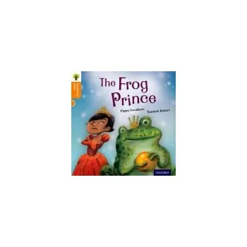 Anglický jazyk Oxford Reading Tree Traditional Tales: Level 6: The Frog Prince - Goodhart, Pippa a Gamble, Nikki a Dowson, Pam