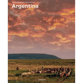 Cizojazyčná kniha Argentina (Spectacular Places) – Ellen Spielmann, Katja Sassmannshausen