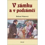 V zámku a podzámčí - Božena Němcová…