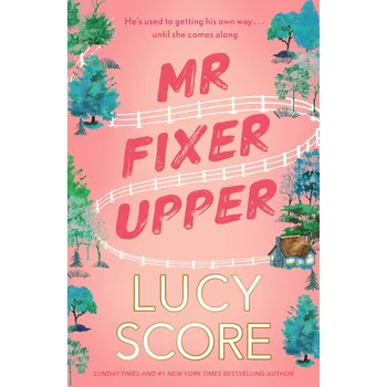 Mr Fixer Upper – Lucy Score