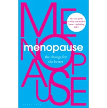 Menopause [EN] (2018, Brožovaná, Bloomsbury Publishing PLC)