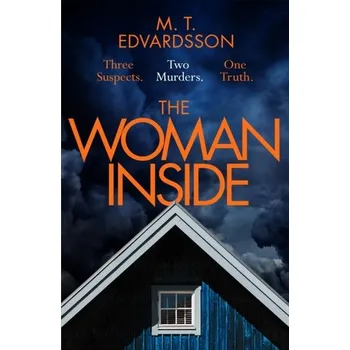 Populárně naučná literatura pro dospělé The Woman Inside - M. T. Edvardsson [EN] (Brožovaná, Pan Macmillan)