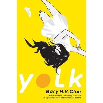 Yolk - Mary Choi [EN] (2021, Firma, Simon + Schuster Inc.)