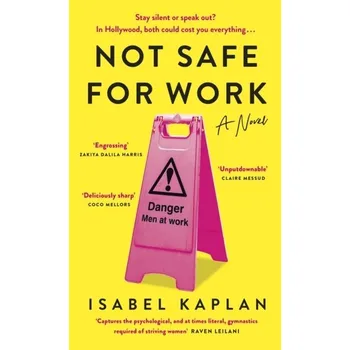 Cestování Not Safe For Work - Stowell-Kaplan, Isabel [EN] (2022, Firma, Penguin Books Ltd)