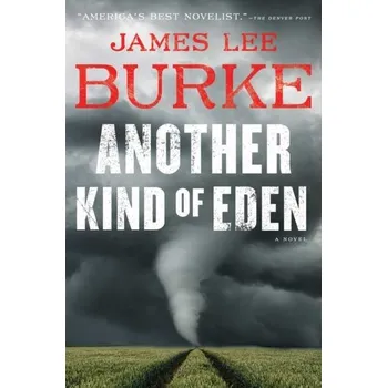Another Kind of Eden - James Lee Burke
