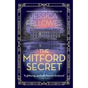 Beletrie pro dospělé The Mitford Secret - Fellowes, Jessica [EN] (2022, Firma, Little, Brown Book Group)