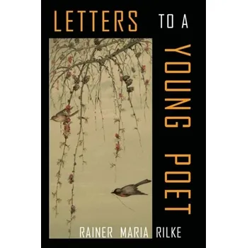 Literární biografie Letters to a Young Poet - Rilke Rainer Maria [EN] (2018, Měkká, Albatross Publishers)