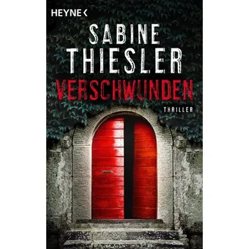 Verschwunden - Sabine Thiesler [DE] (2024, Brožovaná, Heyne Taschenbuch)