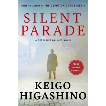 Beletrie pro dospělé Silent Parade - Keigo Higashino [EN] (2021, Měkká, Little, Brown Book Group)
