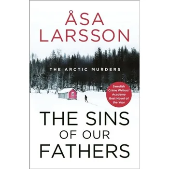 The Sins of our Fathers - Åsa Larsson [EN] (2023, Brožovaná, Quercus publishing)