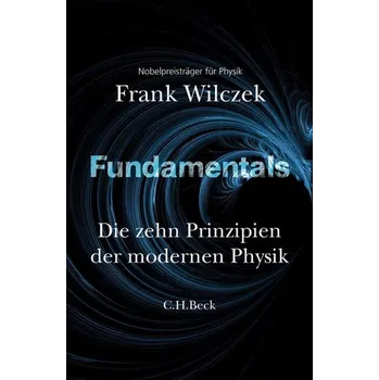 Příroda Fundamentals - Frank Wilczek [DE] (2021, Firma, Beck C. H.)