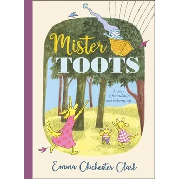 Mister Toots - Chichester Clark, Emma