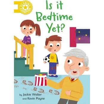 Anglický jazyk Reading Champion: Is it Bedtime Yet? - Walter, Jackie