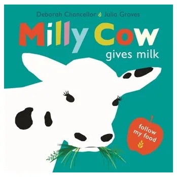 Příroda Milly Cow Gives Milk - Deborah Chancellor [EN] (2023, Brožovaná, Scallywag Press)