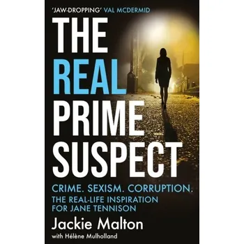 Literární biografie The Real Prime Suspect - Malton, Jackie; Mulholland, Helene [EN] (2023, Taschenbuch, Octopus Publishing Group)