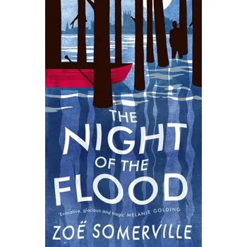 The Night of the Flood - Somerville, Zoe