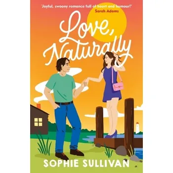 Love, Naturally - Sullivan, Sophie [EN] (2024, Brožovaná, Headline Publishing Group)