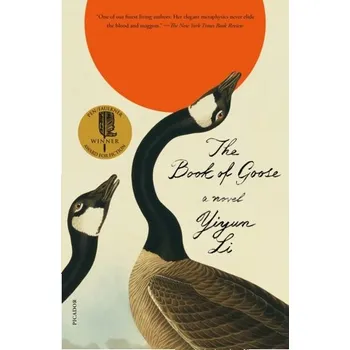 Umění The Book of Goose - Yiyun Li [EN] (2023, Brožovaná / brožovaná, Picador)