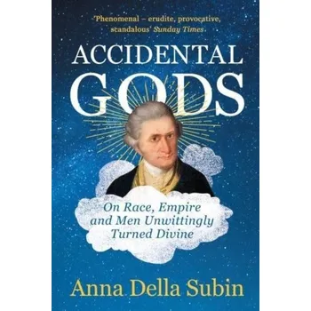 Cestování Accidental Gods - Subin, Anna Della [EN] (2023, Brožovaná, Granta Books)