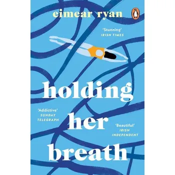 Holding Her Breath - Ryan, Eimear [EN] (2022, Měkká, Penguin Books Ltd (UK))
