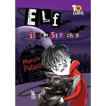 Elf i dom strachów - Marcin Pałasz