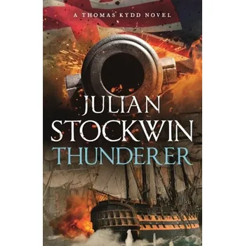 Cestování Thunderer - Stockwin, Julian [EN] (2022, Taschenbuch, Hodder & Stoughton)