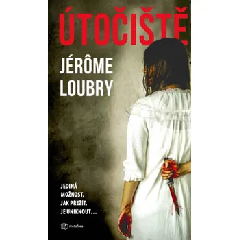 Kniha Útočiště - Jérôme Loubry