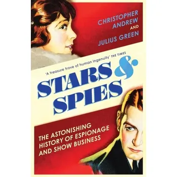 Umění Stars and Spies - Andrew, Christopher [EN] (2022, Taschenbuch, Vintage Publishing)
