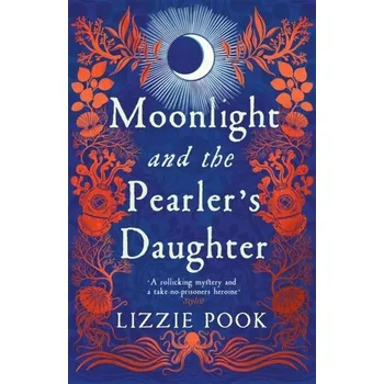 Cestování Moonlight and the Pearler's Daughter - Pook, Lizzie [EN] (2023, Brožovaná / brožovaná, Pan Macmillan)