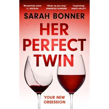 Her Perfect Twin - Bonner, Sarah M. (City University of New York, USA); Chen, Peggy P. (City University of New York, USA. ) [EN] (2022, Brožovaná / brožovaná, Hodder & Stoughton General Division)