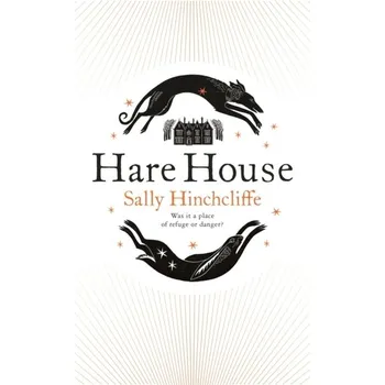 Hare House - Hinchcliffe, Sally [EN] (2022, Firma, Pan Macmillan)