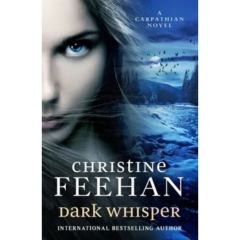 Dark Whisper - Christine Feehan [EN] (2023, Brožovaná / brožovaná, Little, Brown Book Group)